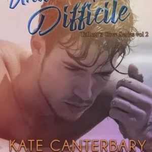 Una conquista difficile. Talbott‘s Cove series. Vol. 2 Prezzo Scontato