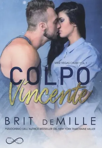 Sconto Colpo vincente. Vegas crush. Vol. 1