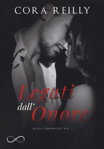 Legati dall‘onore. Mafia chronicles. Vol. 1 Consegna Rapida