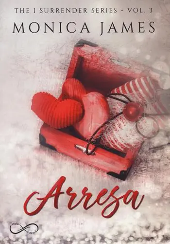 Prezzo Ridotto Arresa. The I surrender series. Vol. 3