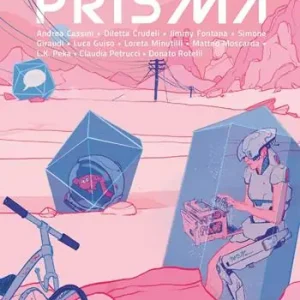 Prisma. Le diverse facce della fantascienza italiana. Vol. 1 Solo Oggi
