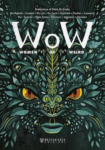 Prezzo Ridotto W.o.W. Women of Weird. Ediz. italiana