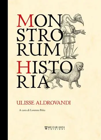 Monstrorum historia. Ediz. illustrata Prezzo Ridotto