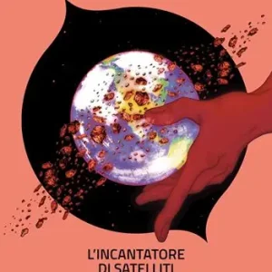 Spedito Oggi L‘incantatore di satelliti