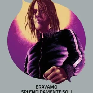 Eravamo splendidamente soli Sconto