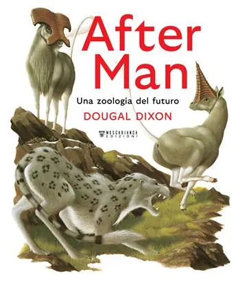 Ultimissimo Modello After man. Una zoologia del futuro. Ediz. a colori