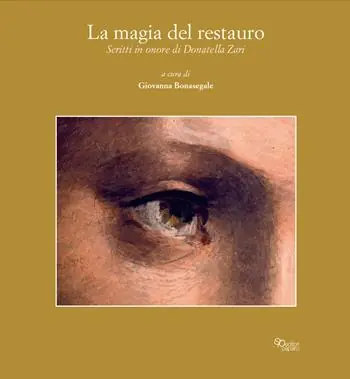 Soddisfatti O Rimborsati La magia del restauro. Scritti in onore di Donatella Zari Giantomassi