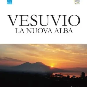Vesuvio. La nuova alba. Catalogo della mostra (Napoli, 3-30 giugno 2019). Ediz. italiana e inglese Ultima Occasione