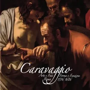 Caravaggio. Arte e fede. Forma e funzione. Roma 1596-1606. Ediz. a colori Offerta Del Giorno