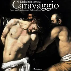 Dialoghi intorno a Caravaggio Bestseller