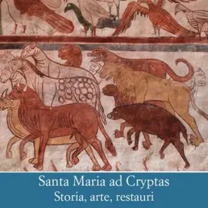 Santa Maria ad Cryptas. Storia, arte, restauri Novità