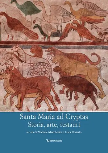 Santa Maria ad Cryptas. Storia, arte, restauri Novità
