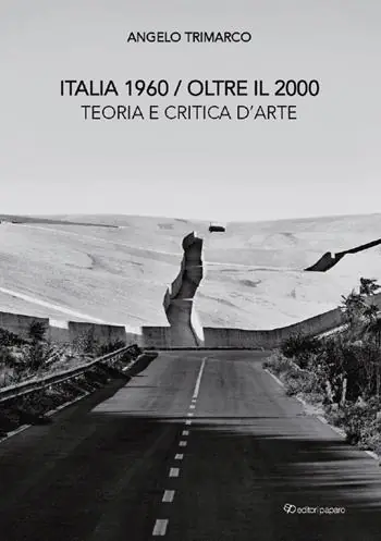 A Buon Prezzo Italia 1960 oltre il 2000. Teoria e critica d‘arte. Nuova ediz.