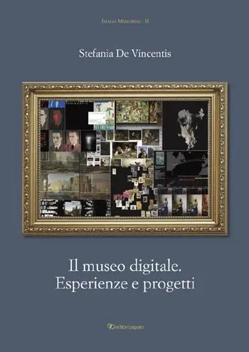 Il museo digitale. Esperienze e progetti Occasione Imperdibile