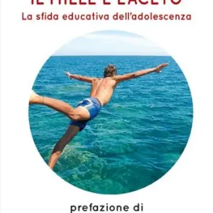 Professionale Il miele e l‘aceto. La sfida educativa dell‘adolescenza