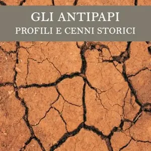A Buon Prezzo Gli antipapi. Profili e cenni storici