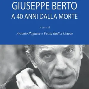Compra Online Giuseppe Berto a 40 anni dalla morte