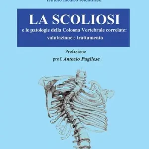 La scoliosi e le patologie della colonna vertebrale correlate valutazione e trattamento Professionale