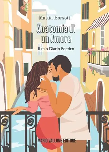 Professionale Anatomia di un amore. Il mio diario poetico