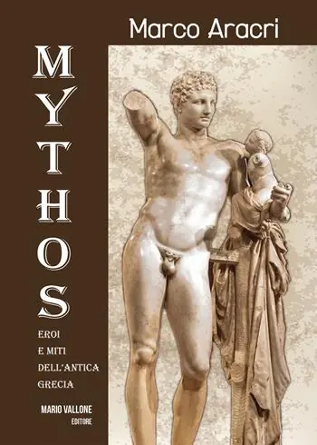 Mythos. Eroi e miti dell’antica Grecia.... Ediz. illustrata Offerta Speciale