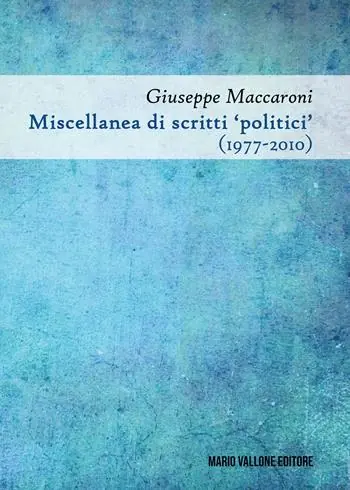 Pagamento Sicuro Miscellanea di scritti «politici» (1977-2010)