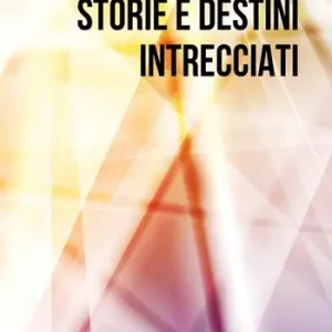 Must-Have Storie e destini intrecciati