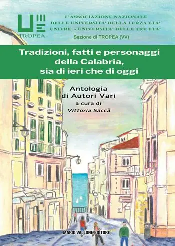Tradizioni, fatti, e personaggi della Calabria, sia di ieri che di oggi Compra Oggi Stesso