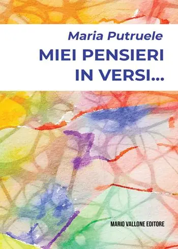 Ultime Pezzi Miei pensieri in versi...
