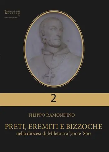 Soddisfatti O Rimborsati Preti, eremiti e bizzoche nella diocesi di Mileto tra ‘700 e ‘800