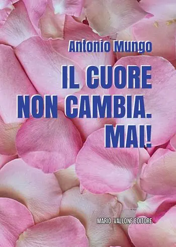 Il cuore non cambia. Mai! Ordina Subito