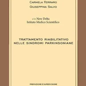 Occasione Imperdibile Trattamento riabilitativo nelle sindromi parkinsoniane