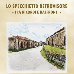 Compra Online Lo specchietto retrovisore (Tra ricordi e raffronti)