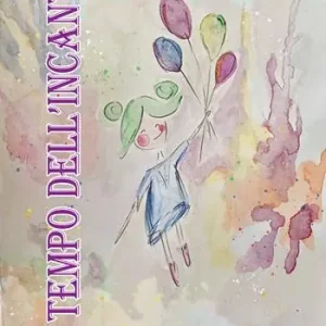 Il tempo dell‘incanto. Poesie bambine Subito Disponibile