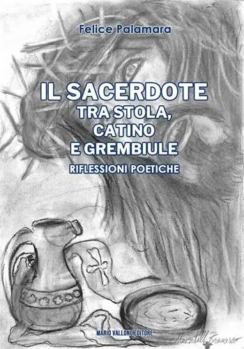 Prezzo Basso Il sacerdote tra stola, catino e grembiule. Riflessioni poetiche