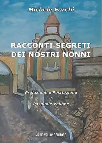 Ordina Subito Racconti segreti dei nostri nonni