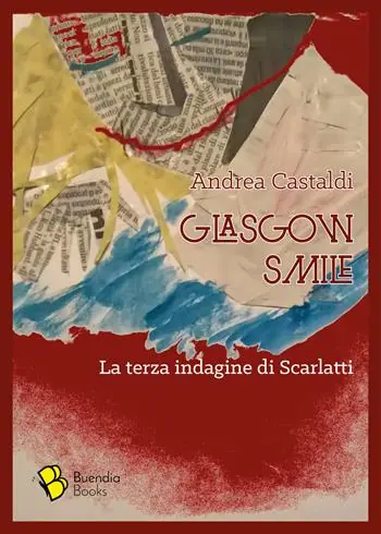 Glasgow smile. La terza indagine di Scarlatti Solo Oggi