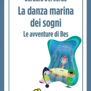 La danza marina dei sogni. Le avventure di Bes Soddisfatti O Rimborsati