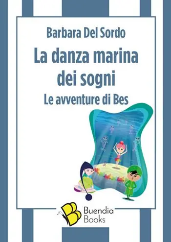 La danza marina dei sogni. Le avventure di Bes Soddisfatti O Rimborsati