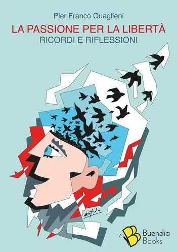 Ultime Pezzi La passione per la libertà. Ricordi e riflessioni