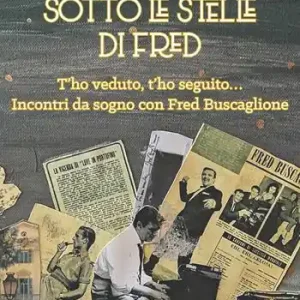 Promo Stagionale Sotto le stelle di Fred. T‘ho veduto, t‘ho seguito... Incontri da sogno con Fred Buscaglione