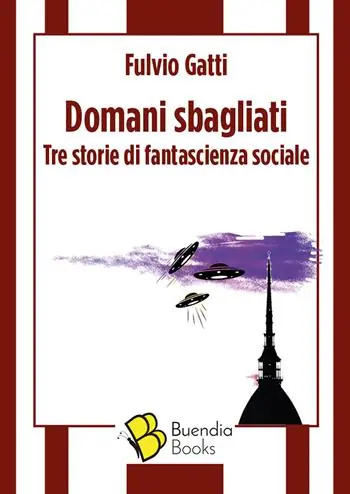 Domani sbagliati. Tre storie di fantascienza sociale Ultima Occasione
