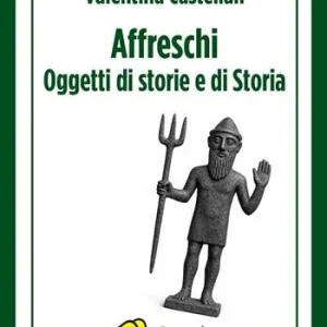 Prezzo Ridotto Affreschi. Oggetti di storie e di Storia
