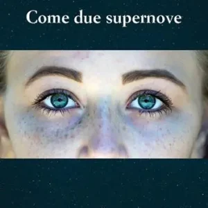 Promo Stagionale Come due supernove