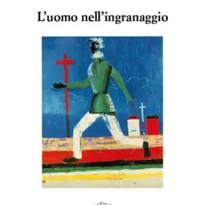 Compra Online L‘ uomo nell‘ingranaggio. Occasioni di critica