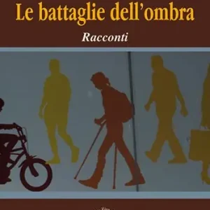 Le battaglie dell‘ombra. Racconti Prezzo Ridotto