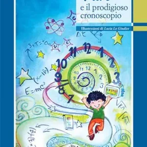 Solo Oggi Turi e il prodigioso cronoscopio