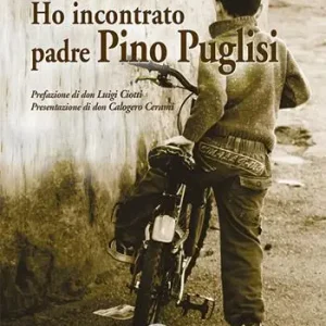 Ho incontrato padre Pino Puglisi Ordina Subito