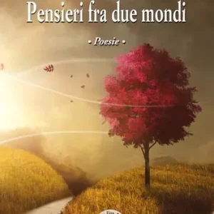Pensieri fra due mondi Scelto Dai Clienti