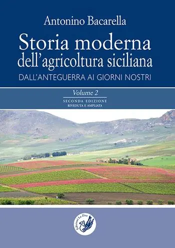 Affare Storia moderna dell‘agricoltura siciliana dall‘anteguerra ai giorni nostri. Vol. 1-2