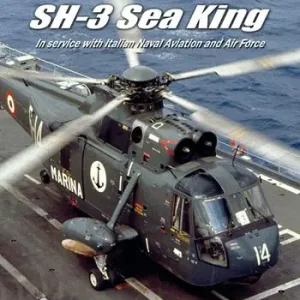 SH-3 Sea King. In service with Italian Naval Aviation and Air Force. Ediz. italiana e inglese Offerta